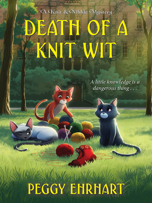 Title details for Death of a Knit Wit by Peggy Ehrhart - Wait list